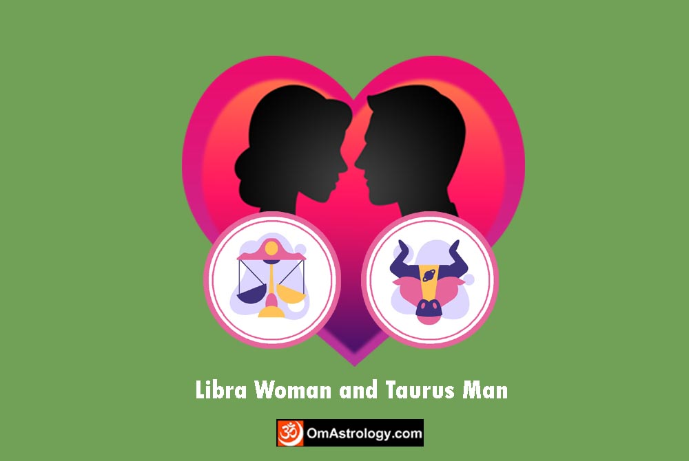 libra woman taurus man compatibility love friendship marriage relationship