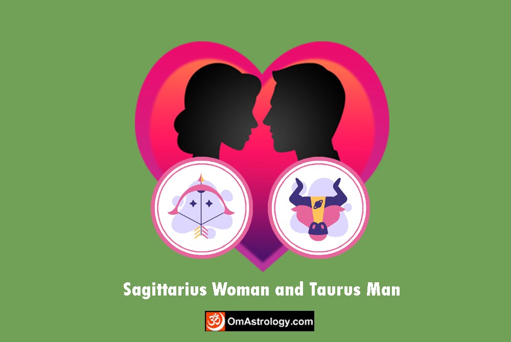 sagittarius woman taurus man compatibility love friendship marriage relationship