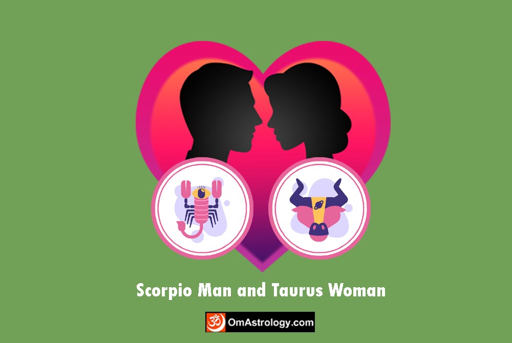 scorpio man taurus woman compatibility love friendship marriage relationship
