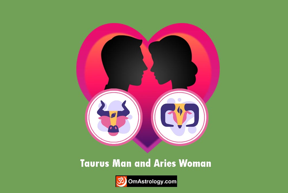 taurus man aries woman compatibility love friendship marriage relationship