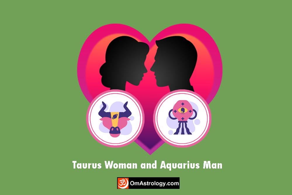 taurus woman aquarius man compatibility love friendship marriage relationship