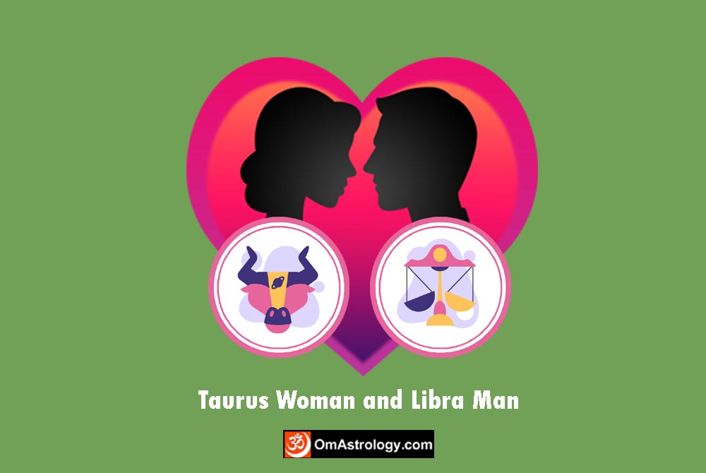 taurus woman libra man compatibility love friendship marriage relationship