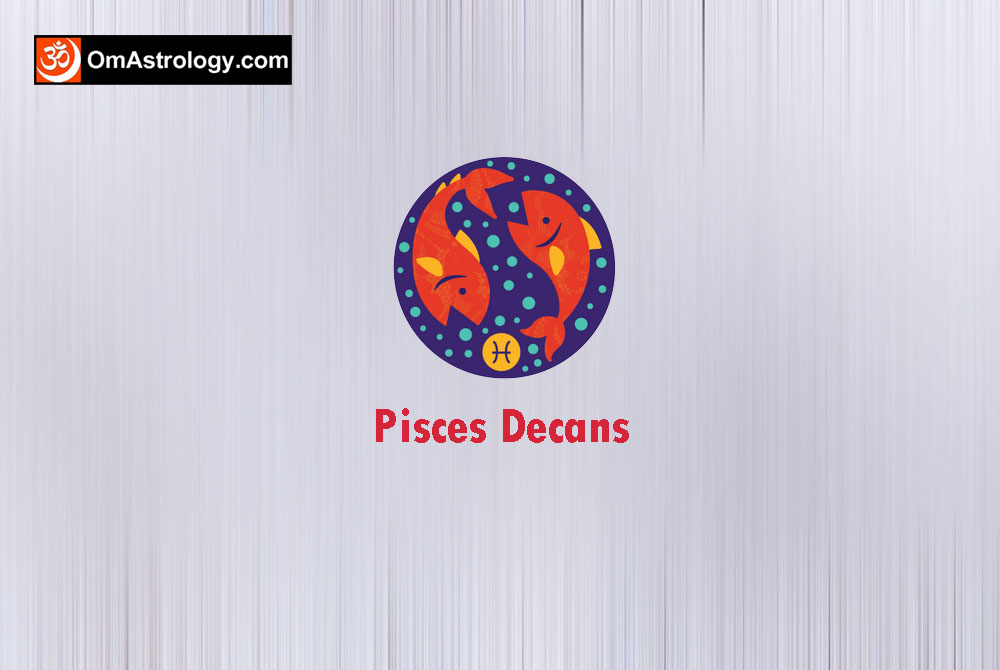 pisces decans - pisces zodiac decans rising sun appearance personality