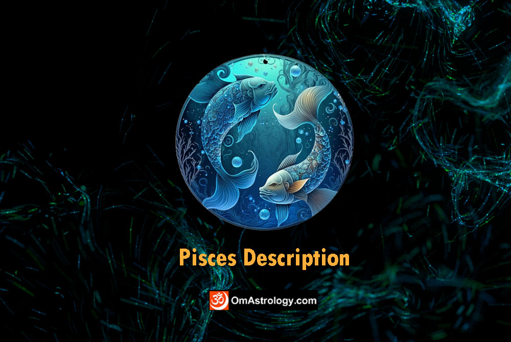 pisces zodiac sign description, details & explaination