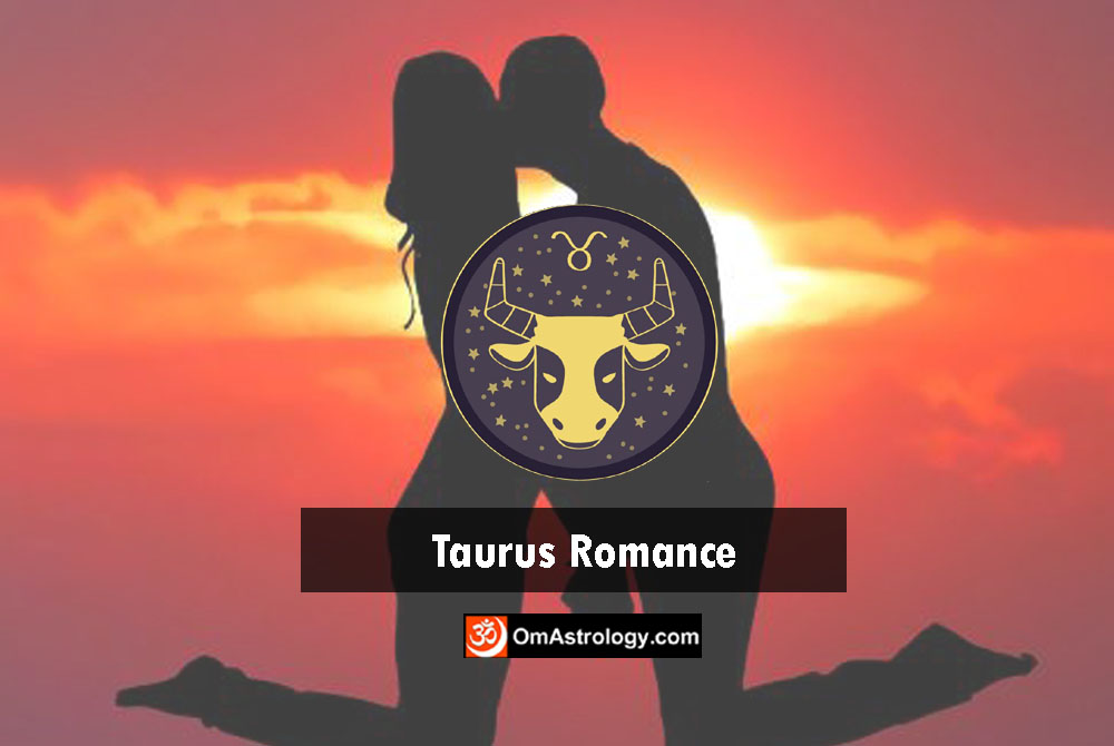 taurus romance: romantic relationship traits horoscope
